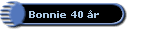 Bonnie 40 �r